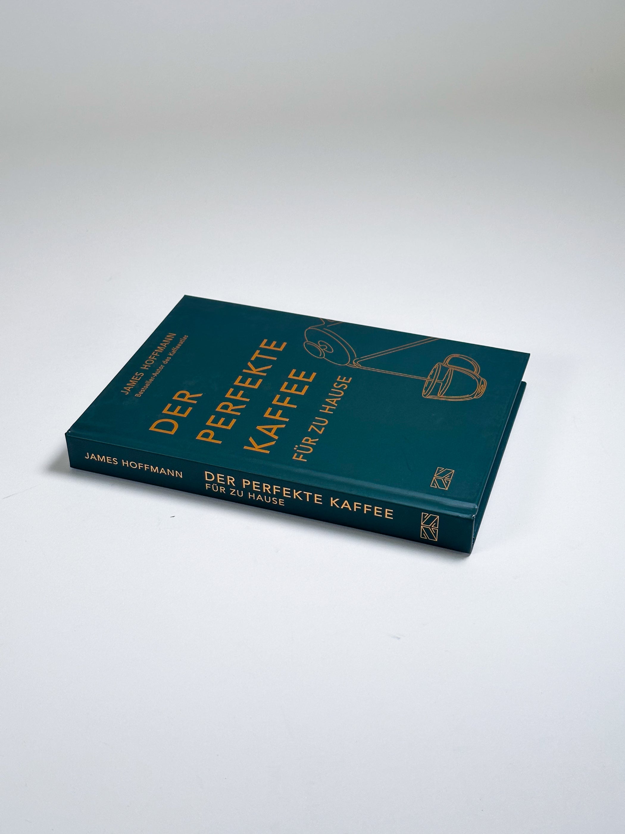 Der perfekte Kaffee für zu Hause: Das Praxis-Handbuch für Kaffeeliebhaber, Baristas und Espresso-Fans